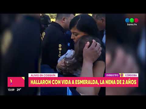 Hallaron con vida a Esmeralda, la nensa de dos años desaparecida en Cosquín
