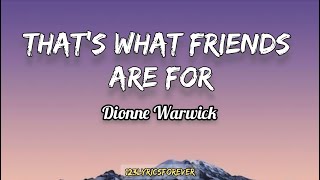 Dionne Warwick - That's What Friends Are For | Lyrics