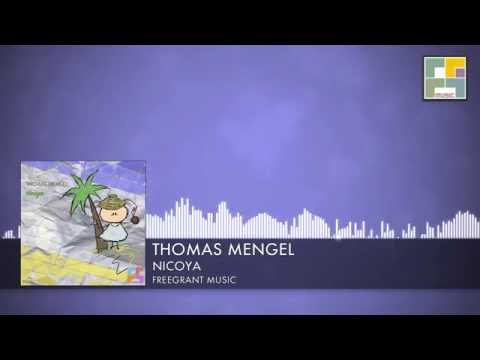 Thomas Mengel - Nicoya [Freegrant Music]