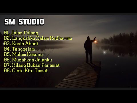 JALAN PULANG - SM STUDIO FULL ALBUM LIRIK VIDEO || LIRIK LAGU || VIRAL TIKTOK || 