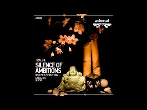 Traupf - Silence of Ambitions (Rogier & Stage Van H Remix)