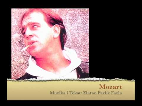 Zlatan Fazlic Fazla - Mozart