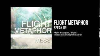Flight Metaphor - Speak Up (Official Audio)