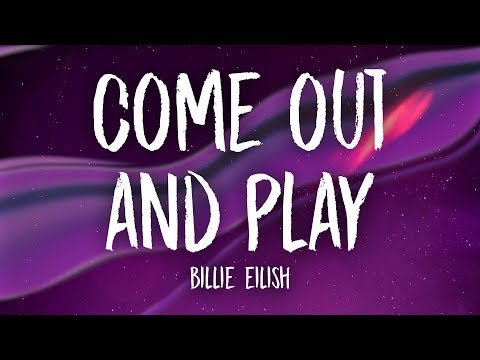 Billie Eilish - come out and play (Lyrics)