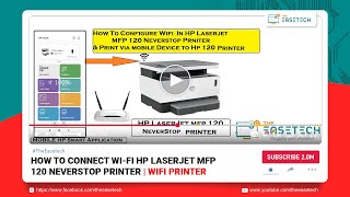 How to connect Wi-Fi Hp LaserJet MFP 120 Neverstop  printer