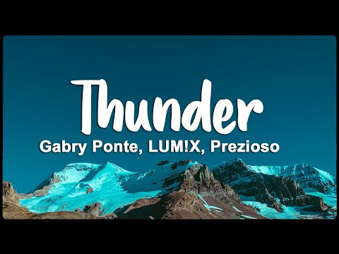 Thunder - Gabry Ponte, LUM!X, Prezioso (Lyrics/Vietsub)