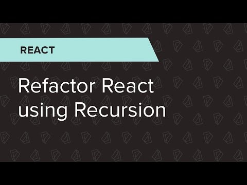 React Ep 38 Refactor React Using Recursion