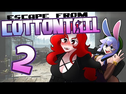 CottontailVA & Endra Escape from Tarkov (Part 2)