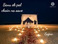 Sanu Ek Pal Chain Na Aave Sajna Tere Bina Raid Lyrical Status Love Status For WhatsApp