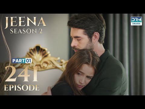 Turkish Drama in Urdu | JEENA Season 2 Episode 241 - Part 1 | Urdu Dubbed | UH1U