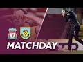CLARETS END ANFIELD RECORD | MATCHDAY | Liverpool v Burnley