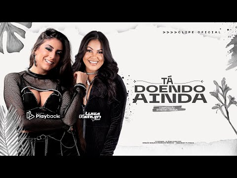 Banda Playback Feat Luiza Ketilyn - Tá Doendo Ainda - Clipe Oficial