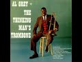 Al Grey  - The Thinking Man's Trombone ( Full Album )