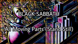 BLACK SABBATH - All Moving Parts (Stand Still) (Lyric Video)