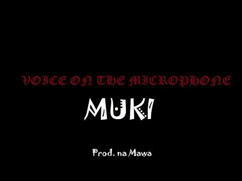 MUKI  VOICE ON THE MICROPHONE Prod