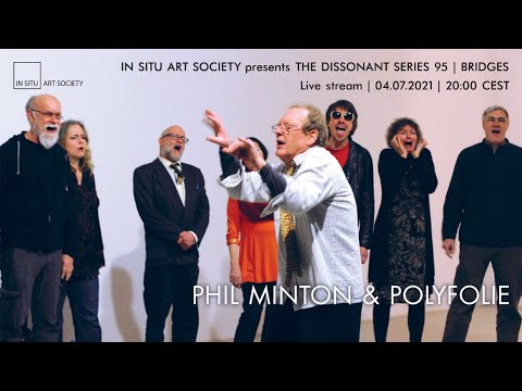 Live stream: Phil Minton & Polyfolie – Bonn, 04.07.2021