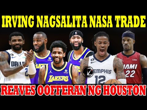 IRVING NAGSALITA nasa WAKAS sa LAKERS | Reaves OOFFERAN ang HOUSTON | KALAGAYAN ni Morant RETIRO?