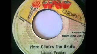 MICHAEL PROPHET + ROOTS RADICS - Here comes the bride + bride's dub (1981 Jah guidance)