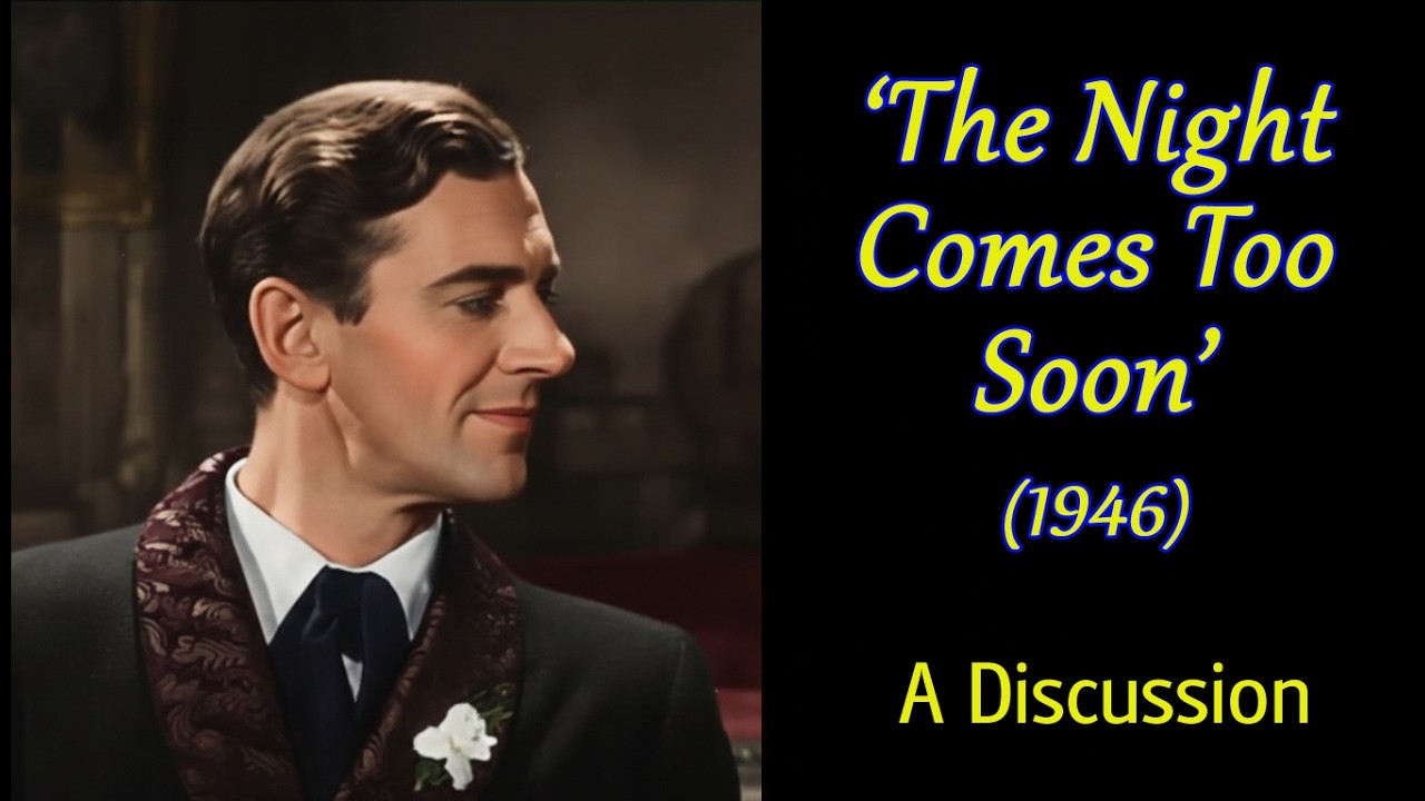 The Night Comes Too Soon aka The Ghost Of Rashmon Hall (1946) - A discussion