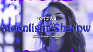 Download lagu Groove Coverage - Moonlight Shadow (Kris M x Harpuneck Bootleg) mp3
