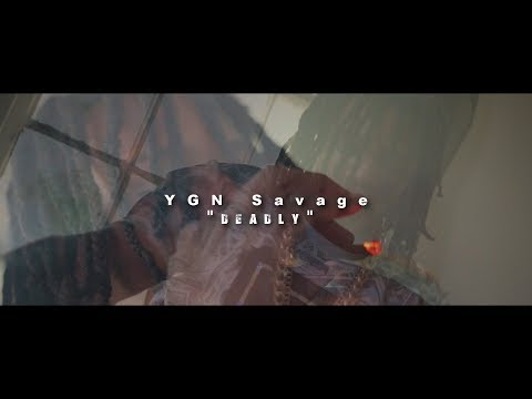 YGN Savage - Deadly (Official Video) | @realliveyf