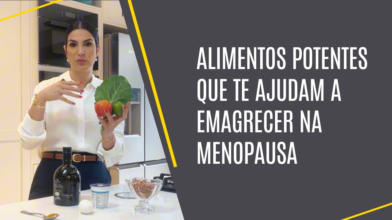 Alimentos que emagrecem na menopausa