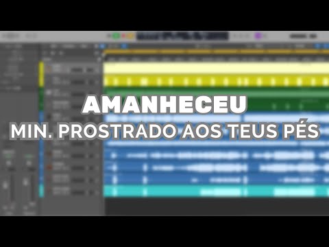Ministério Prostrado Aos Teus Pés - Amanheceu…