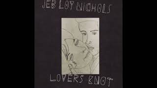 Jeb Loy Nichols -  As The Rain