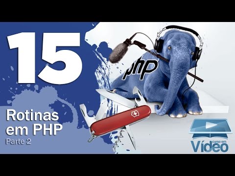 Rotinas em PHP Parte 2 Curso PHP Iniciante 15 Gustavo Guanabara