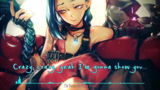 Nightcore - I'm Gonna Show You Crazy