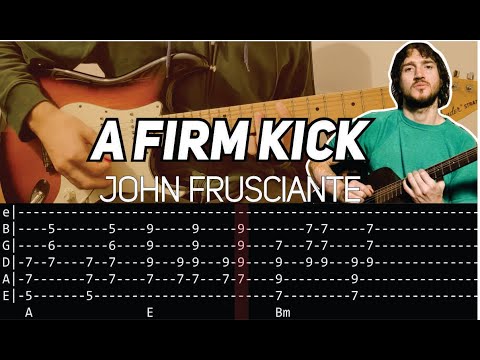 A Firm Kick - John Frusciante