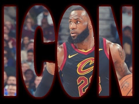 🔥Lebron James Mix - 2018 - ICON🔥