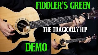 how to play &quot;Fiddler&#39;s Green&quot; on guitar by The Tragically Hip | acoustic guitar lesson tutorial DEMO