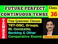 Future Perfect Continuous Tense in Telugu | Future Perfect Continuous in English | Tenses in Telugu