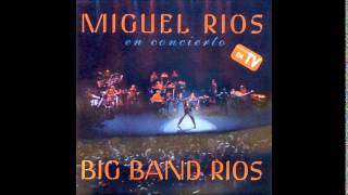 Santa Lucía - Miguel Ríos - Big Band Ríos