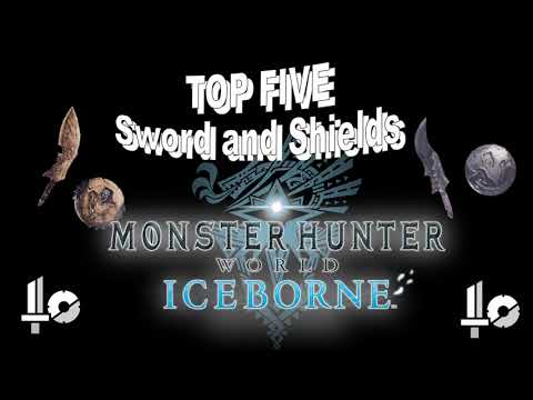 The Top 5 Best Sword and Shields in Monster Hunter World: Iceborne!
