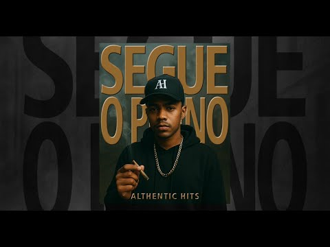 Segue O Plano - Prod. @althentichits