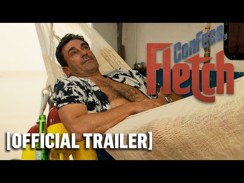Confess, Fletch - Official Trailer Starring Jon Hamm