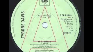 Tyrone Davis  "This I Swear" Nice CBS UK Demo