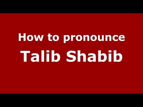 How to pronounce Talib Shabib (Arabic/Iraq) - PronounceNames.com