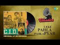 Leke Pehla Pehla Pyaar Original Recording Asha Bhosle Mohammed Rafi Dev Anand C I D