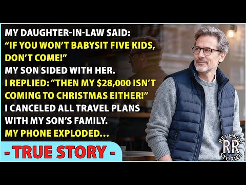 My Daughter-in-Law Said “If You Won’t Babysit 5 Kids.Don’t Come for Christmas”—I Canceled Everything