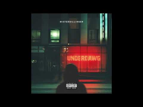 MISTERDILLINGER - UNDERDAWG (FULL ALBUM)