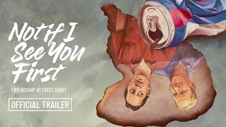 Not If I See You First - Official Trailer