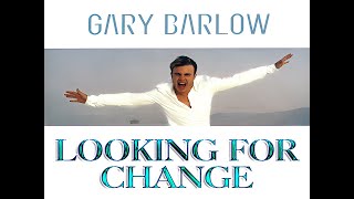 Gary Barlow - Looking For Change (&quot;Twelve Months Eleven Days&quot; B-side)