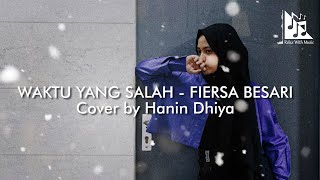Download lagu Fiersa Besari - Waktu Yang Salah (Cover by Hanin Dhiya) (Lirik) mp3