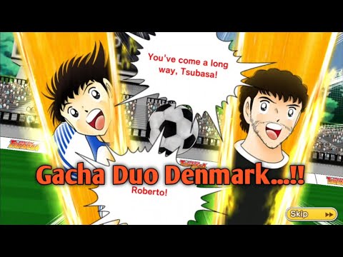 [CTDT] Captain Tsubasa Dream Team: Gacha Duo Denmark...!!🔥🔥