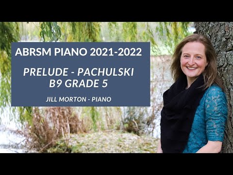 Prelude in C minor, Op. 8 No. 1- Pachulski, B9 Grade 5 ABRSM Piano 2021 2022, Jill Morton - Piano