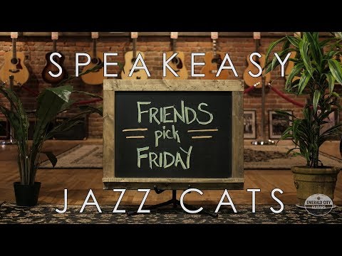 Friends Pick Friday - Speakeasy Jazz Cats