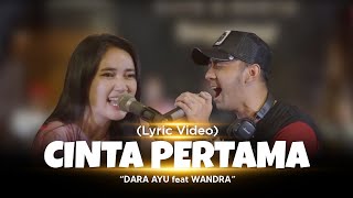 Download lagu Dara Ayu Feat. Wandra - Cinta Pertama mp3